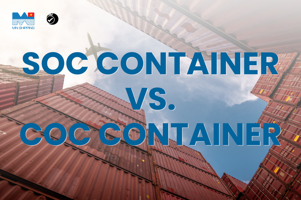 SOC container và COC container: phân biệt, nhận biết